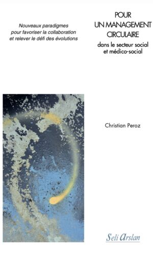 pour un management circulaire dans le secteur social et médico social