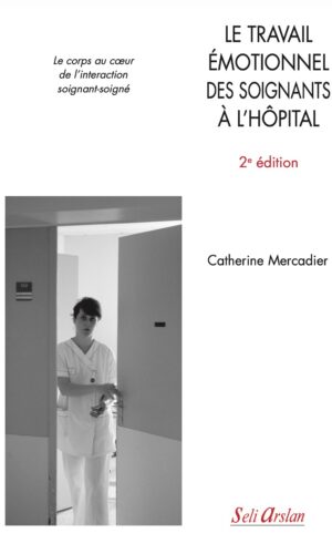 le travail émotionnel des soignants à l’hôpital – 2e édition
